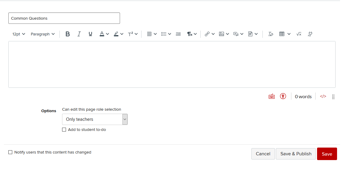 The new Rich Content Editor features a simplified tool bar and more intuitive organization.